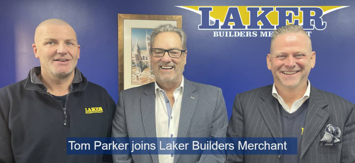 BREAKING NEWS: Tom Parker joins Laker Builders Merchant as Chairman